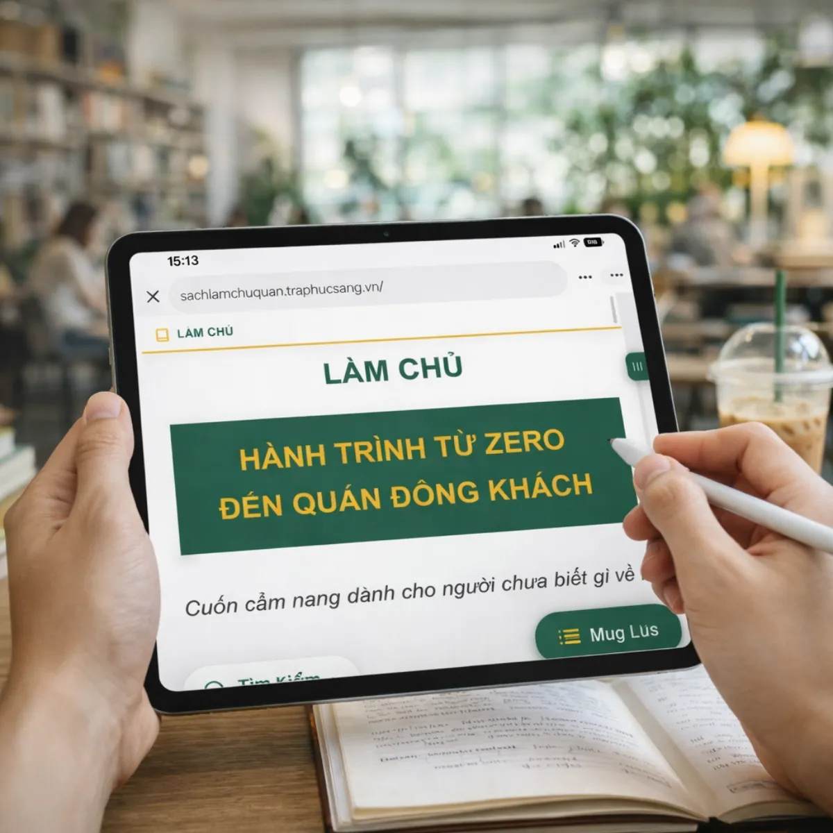 Máy tính bảng mở sách điện tử Làm Chủ Quán ở chương Hành trình từ Zero đến quán đông khách